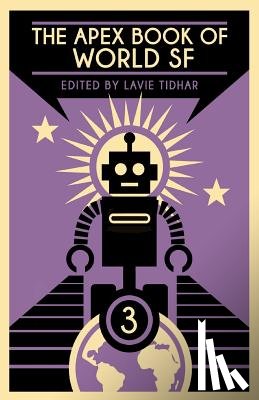 Jia, Xia, El-Mohtar, Amal - The Apex Book of World SF