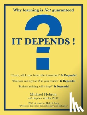 Hebron, Michael - It Depends !