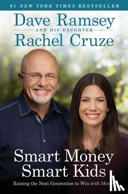 Ramsey, Dave, Cruze, Rachel - SMART MONEY SMART KIDS
