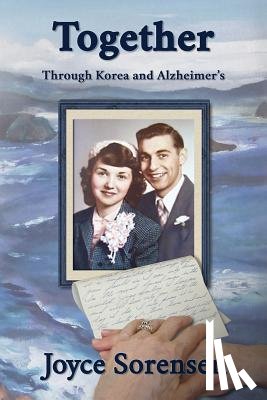 Sorensen, Joyce - Together Through Korea and Alzheimer's