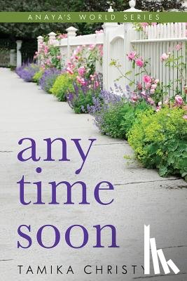 Christy, Tamika - Any Time Soon
