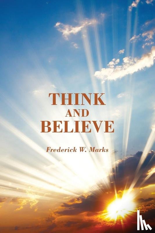 Marks, Frederick W - Think and Believe