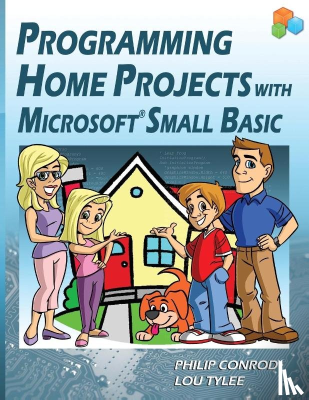 Conrod, Philip, Tylee, Lou - Programming Home Projects with Microsoft Small Basic