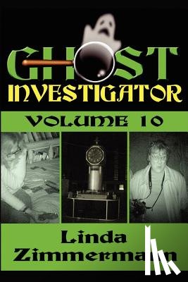 Zimmermann, Linda - Ghost Investigator Volume 10