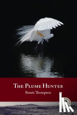 Thompson, Renée - The Plume Hunter