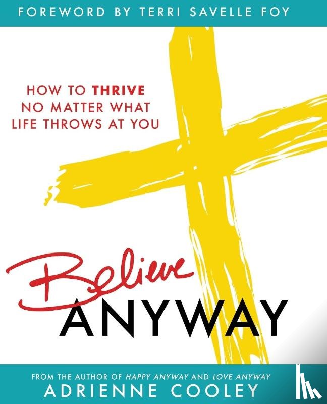 Cooley, Adrienne - Believe ANYWAY