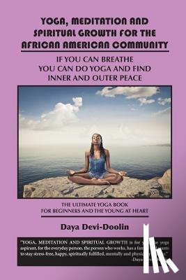 Devi-Doolin, Reverend Daya - Yoga, Meditation and Spiritual Growth for the African American Community