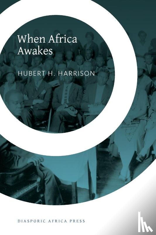 Harrison, Hubert H - When Africa Awakes
