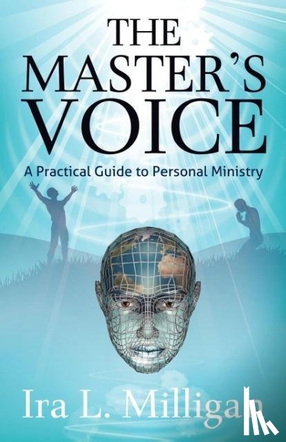 Milligan, Ira L - The Master's Voice