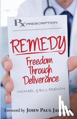 French, Michael B, French, Bill - Remedy