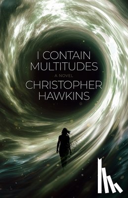Hawkins, Christopher - I Contain Multitudes