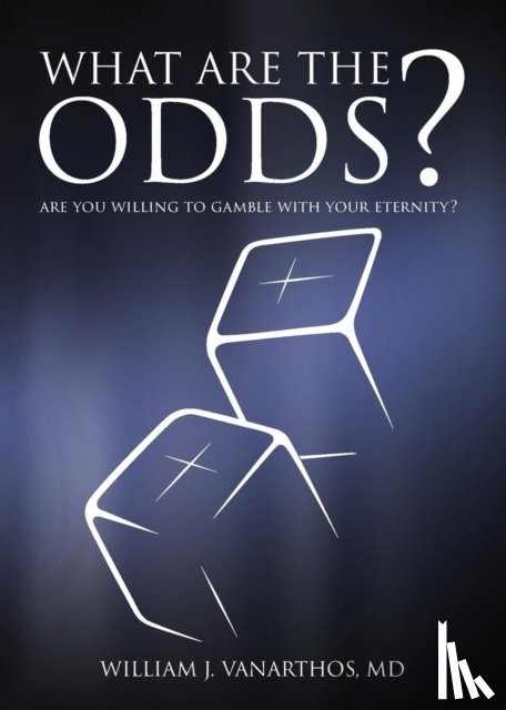 Vanarthos M D, William J - What Are The Odds?