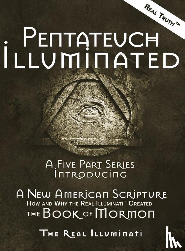 Illuminati, Real - Pentateuch Illuminated