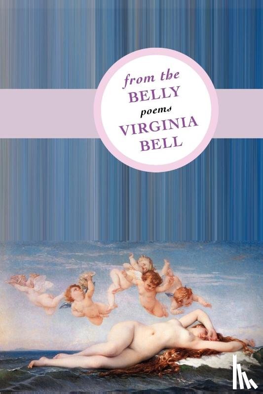 Bell, Virginia - From the Belly