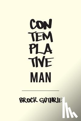 Guthrie, Brock - Contemplative Man