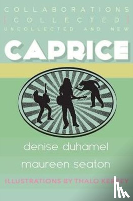 Duhamel, Denise, Seaton, Maureen - Caprice