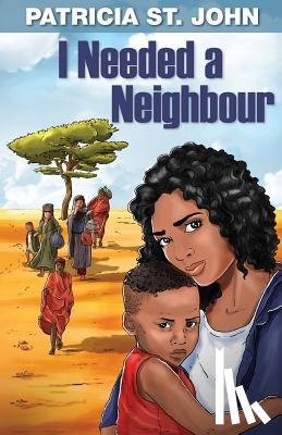 St John, Patricia - I Needed a Neighbour