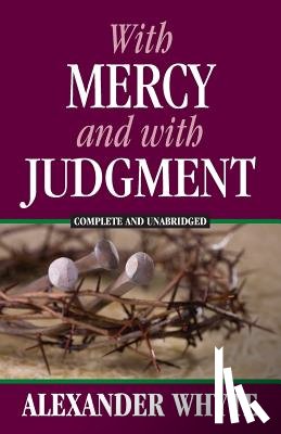 Whyte, Alexander - With Mercy and With Judgment