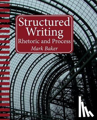 Baker, Mark - Structured Writing