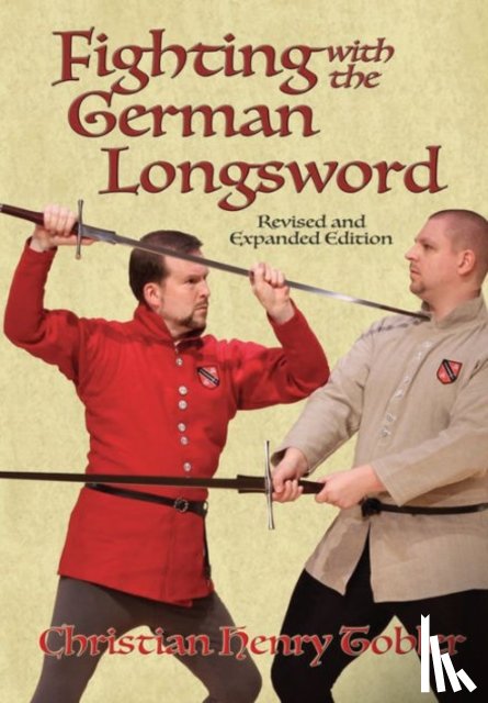 Tobler, Christian - Fighting with the German Longsword