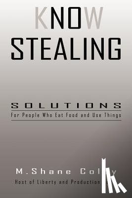 Coley, M. Shane - Know Stealing