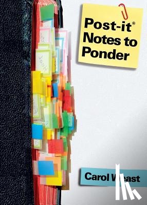Weast, Carol - POST-IT NOTES TO PONDER