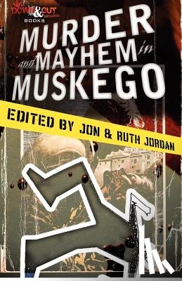 Jordan, Jon & Ruth - Murder and Mayhem in Muskego