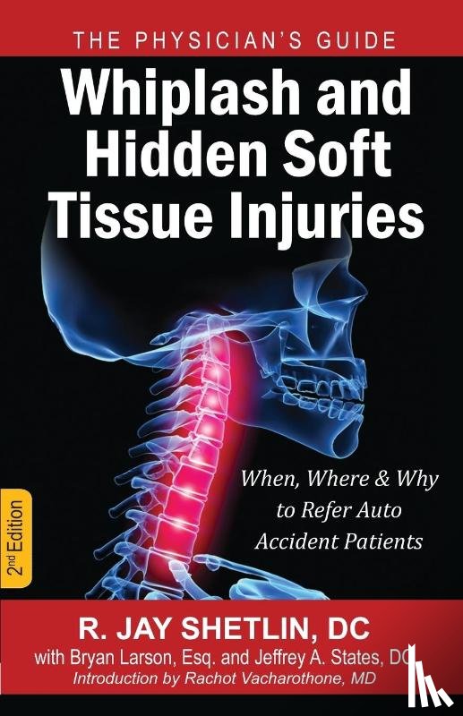 Shetlin, Dr R Jay - Whiplash and Hidden Soft Tissue Injuries