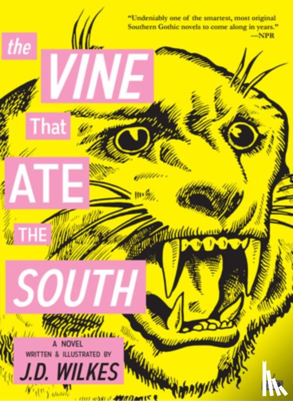 Wilkes, J.D. - The Vine That Ate the South