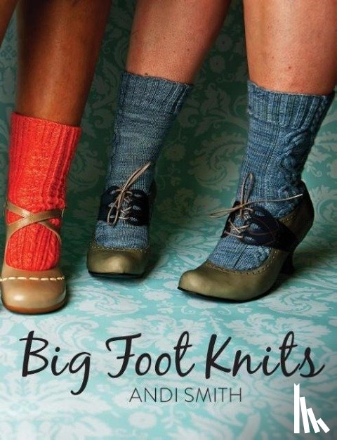 Smith, Andi - Big Foot Knits