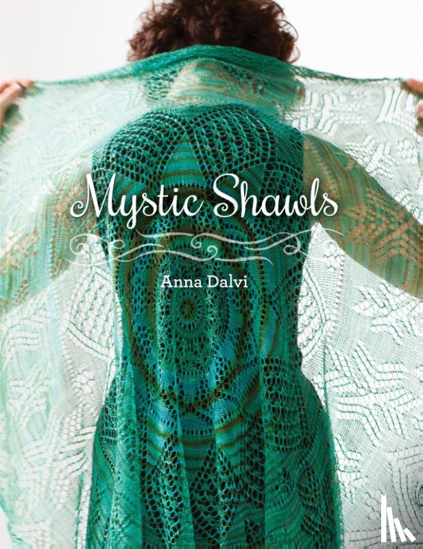 Dalvi, Anna - Mystic Shawls