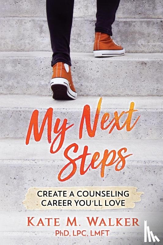 Walker, Kate M - My Next Steps