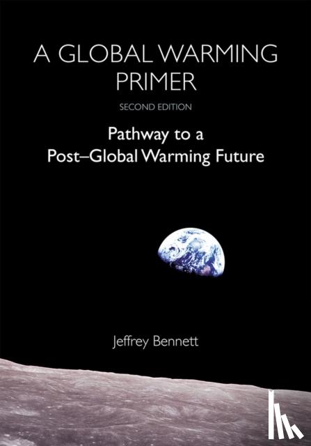 Bennett, Jeffrey - A Global Warming Primer
