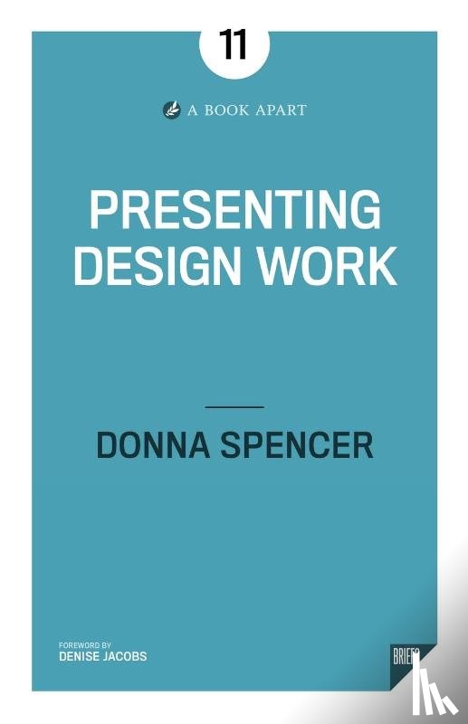 Spencer, Donna - Presenting Design Work
