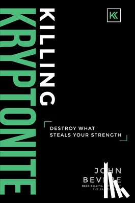 John Bevere - Killing Kryptonite