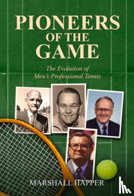 Happer, Marshall - Pioneers of the Game