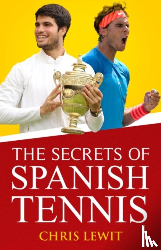 Lewit, Chris - The Secrets of Spanish Tennis