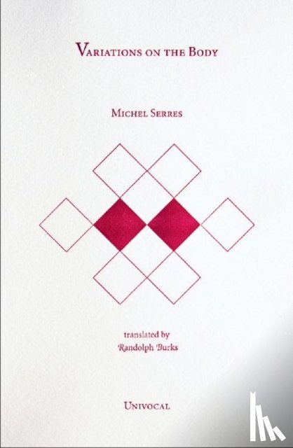 Serres, Michel - Variations on the Body