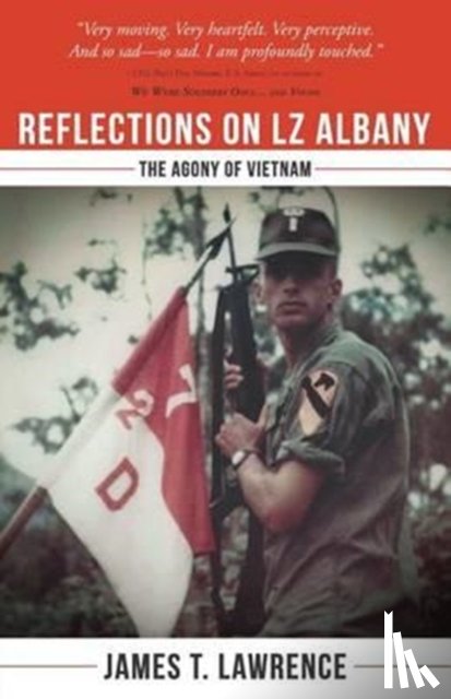 Lawrence, James T - Reflections on LZ Albany