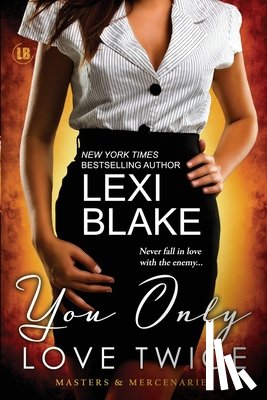 Blake, Lexi - You Only Love Twice