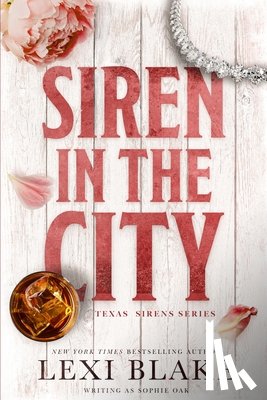 Oak, Sophie - Siren in the City: Texas Sirens, Book 2