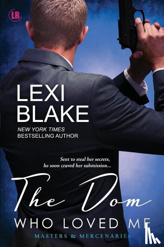 Lexi, Blake - The Dom Who Loved Me