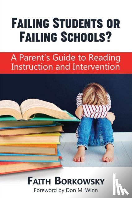Borkowsky, Faith - Failing Students or Failing Schools?