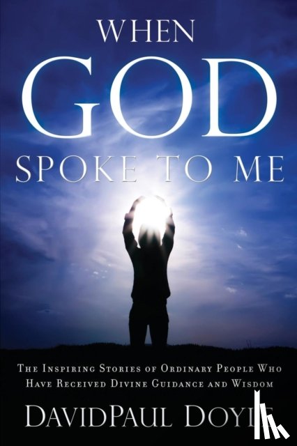Doyle, DavidPaul - When God Spoke to Me