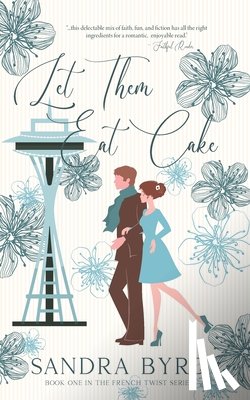 Byrd, Sandra - Let Them Eat Cake