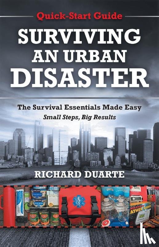 Duarte, Richard - Surviving An Urban Disaster