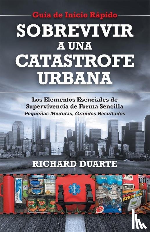 Duarte, Richard - SPA-SOBREVIVIR A UNA CATASTROF