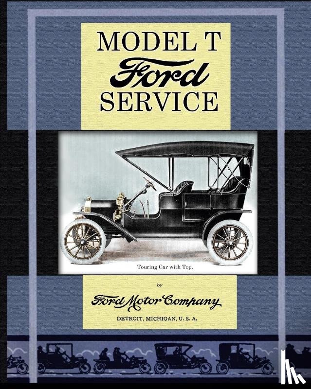 Ford Motor Company - Model T Ford Service