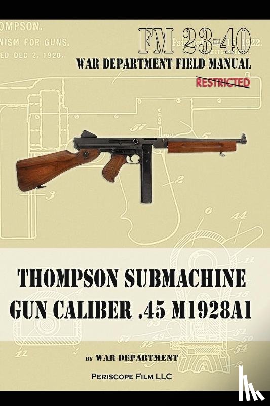 Department, The War - Thompson Submachine Gun Caliber .45 M1928A1