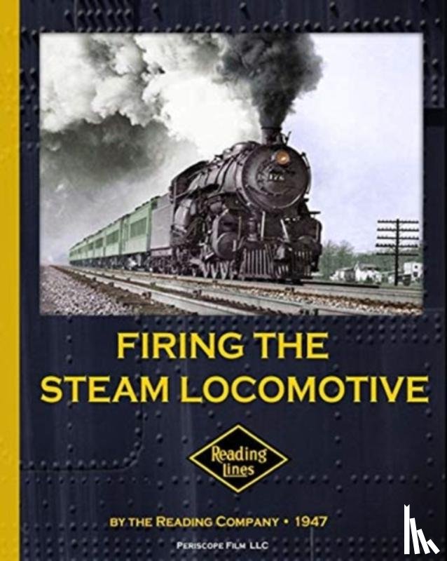 Company, The Reading - Firing the Steam Locomotive